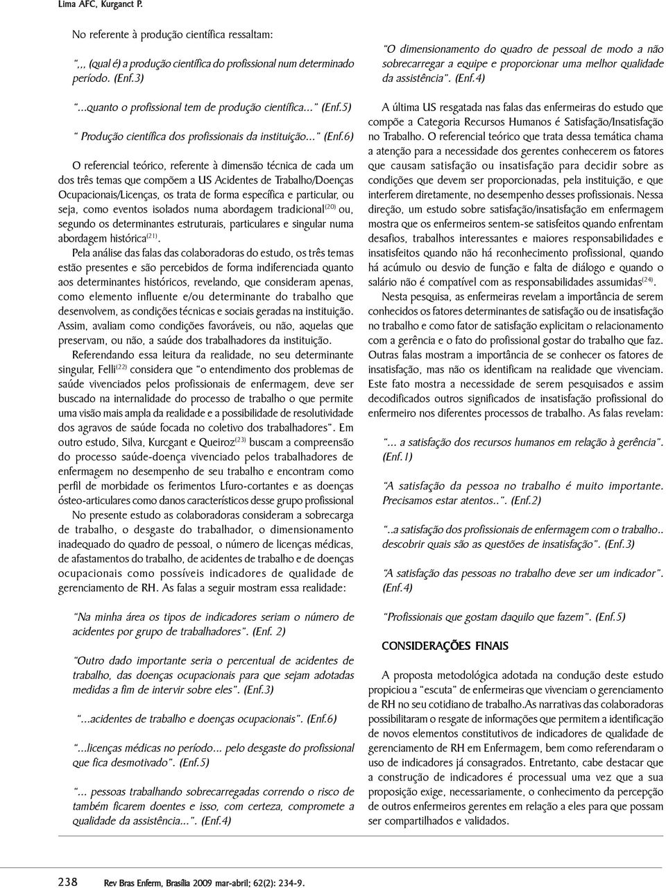 5) Produção científica dos profissionais da instituição... (Enf.