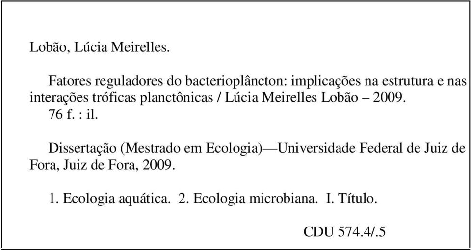 tróficas planctônicas / Lúcia Meirelles Lobão 2009. 76 f. : il.