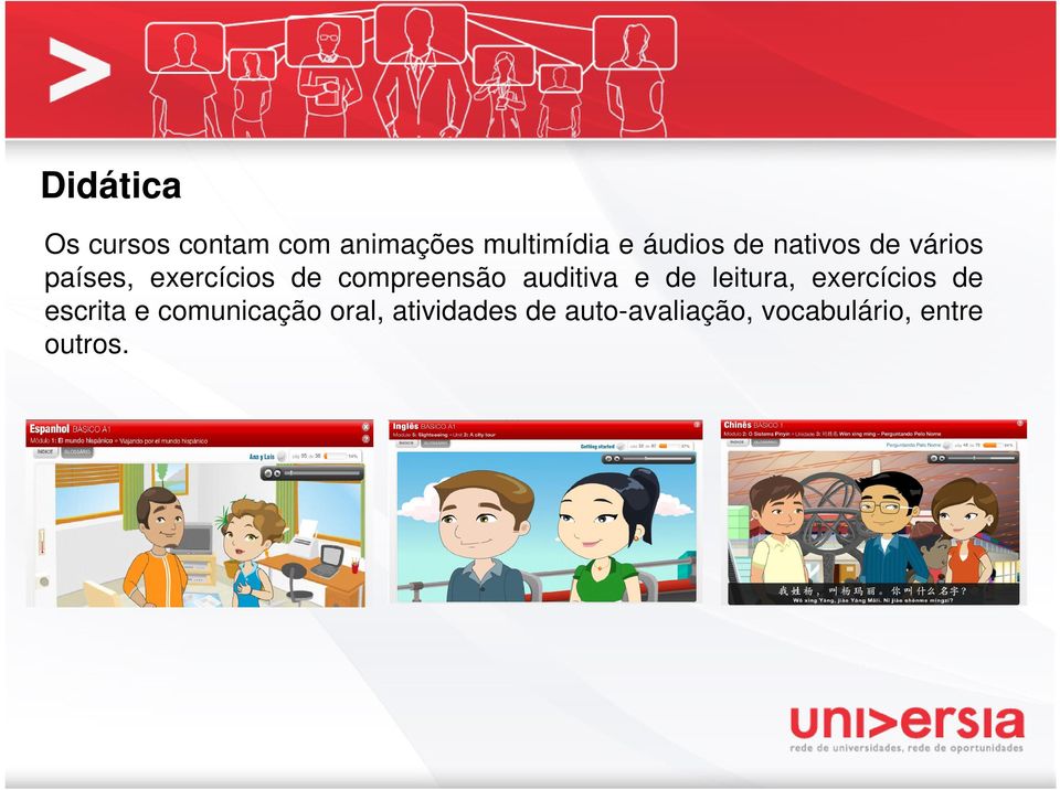 compreensão auditiva e de leitura, exercícios de escrita e