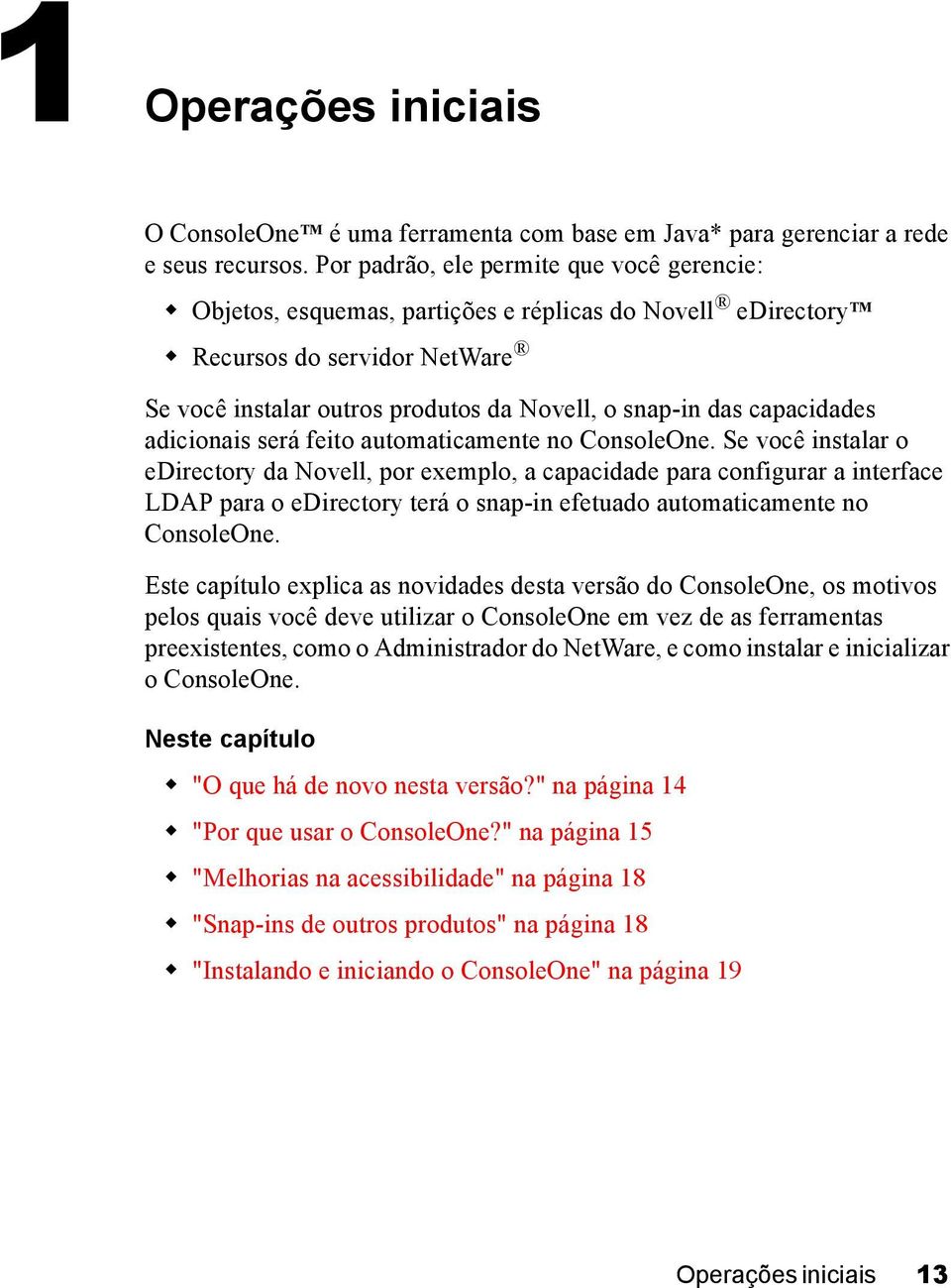 capacidades adicionais será feito automaticamente no ConsoleOne.