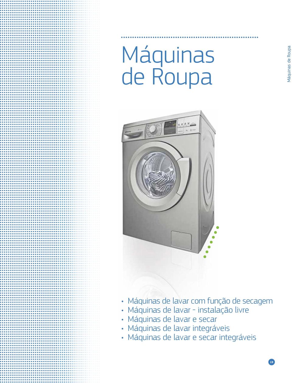 instalação livre Máquinas de lavar e secar Máquinas