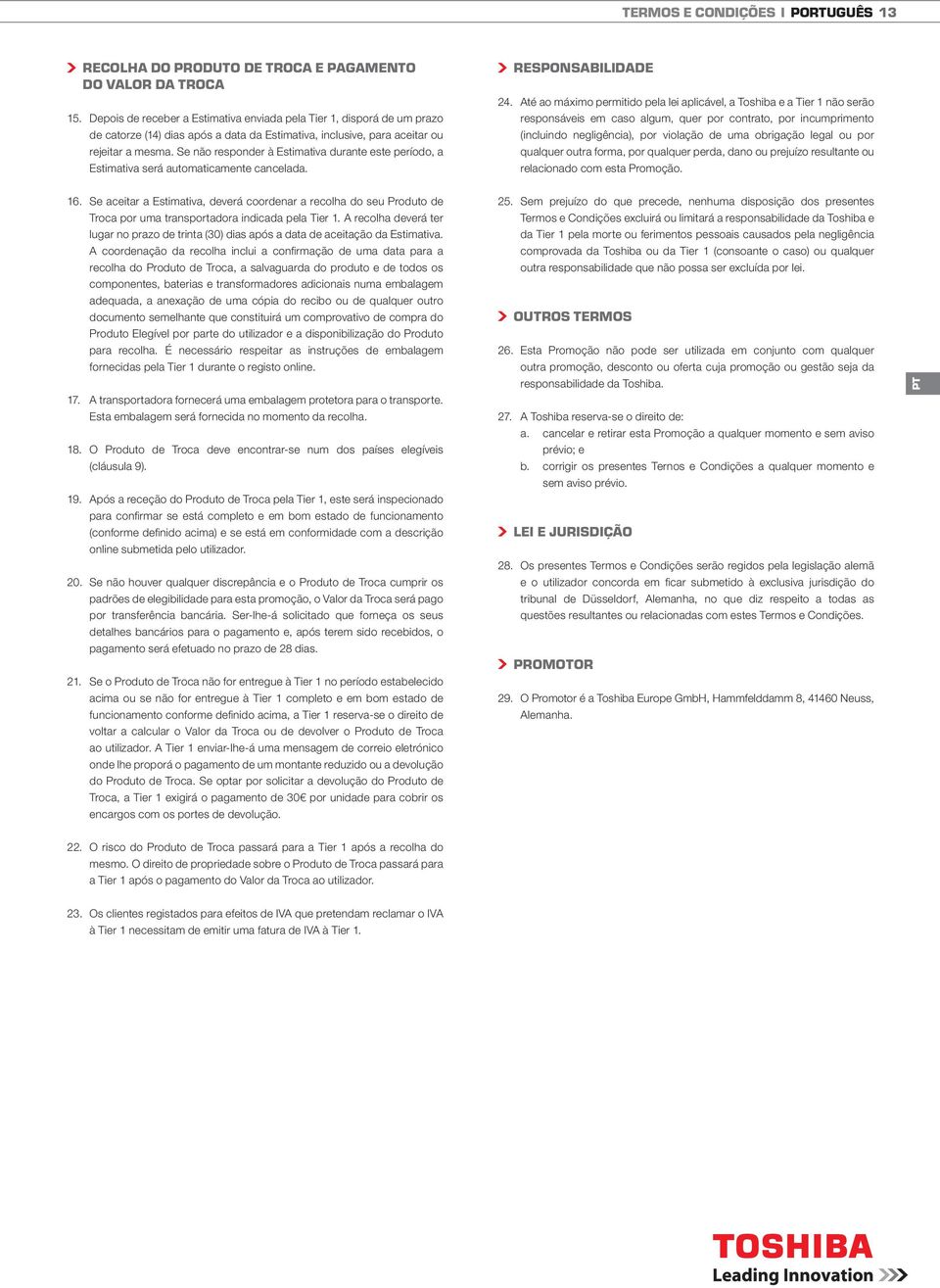 Se não responder à Estimativa durante este período, a Estimativa será automaticamente cancelada. RESPONSABILIDADE 24.