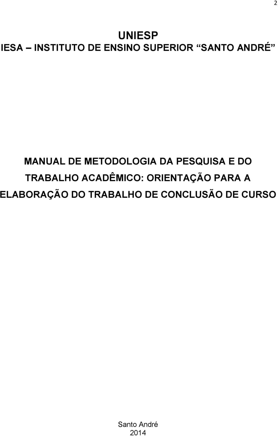 TRABALHO ACADÊMICO: ORIENTAÇÃO PARA A ELABORAÇÃO