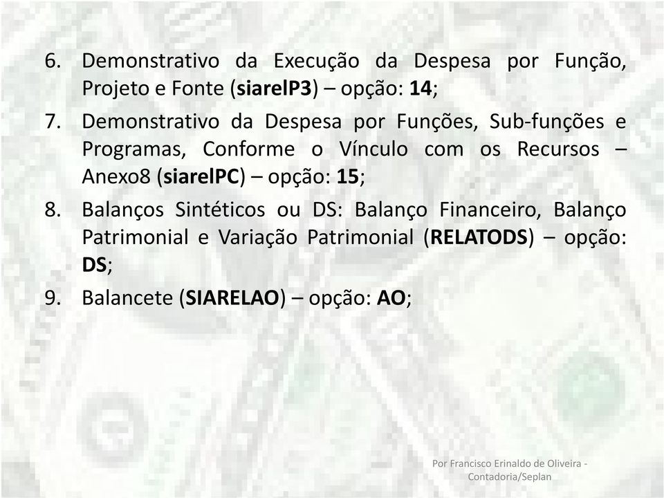 Recursos Anexo8 (siarelpc) opção: 15; 8.