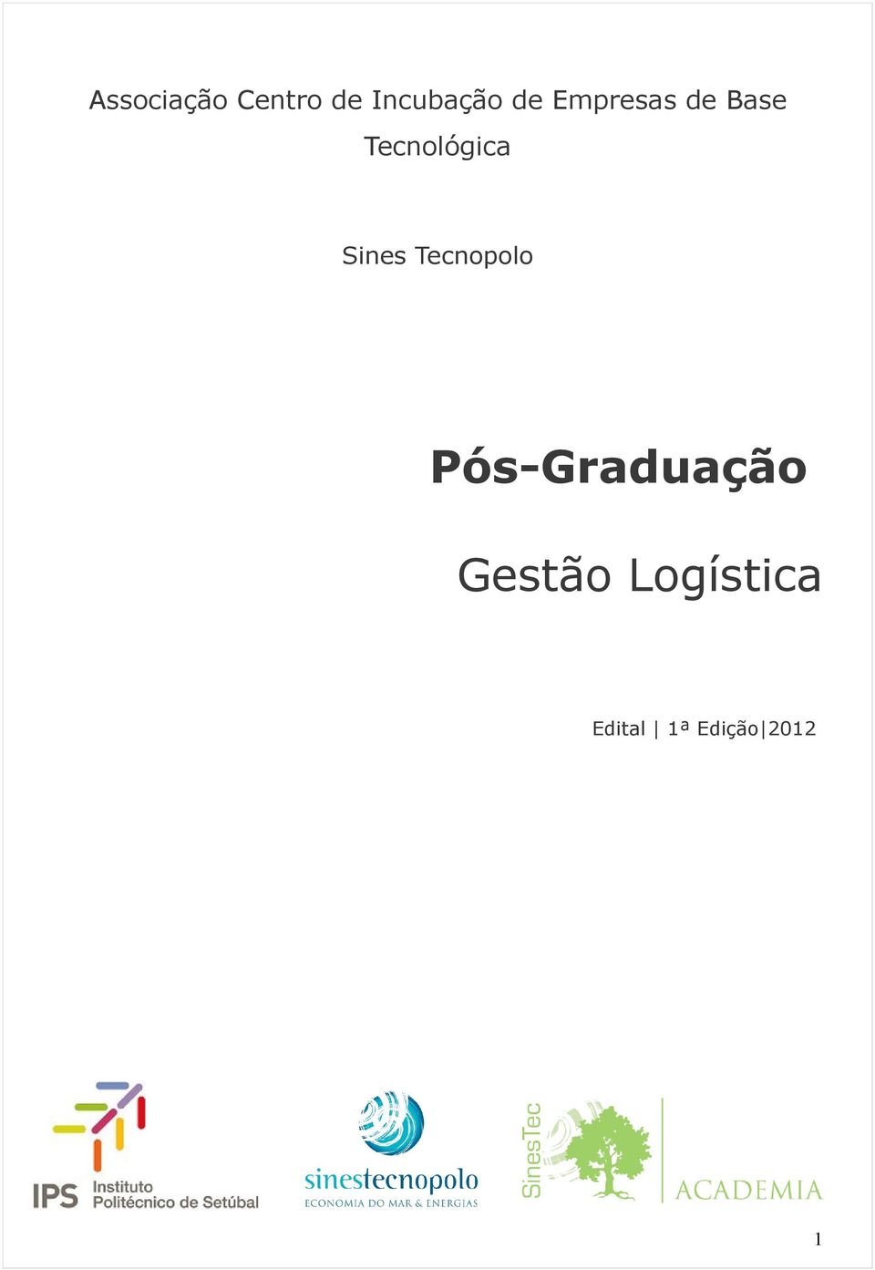 Sines Tecnopolo Pós-Graduação