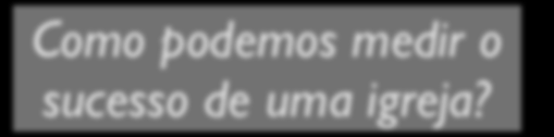 Mas no fundo existe um sentimento de que o que vemos nas igrejas, em geral,