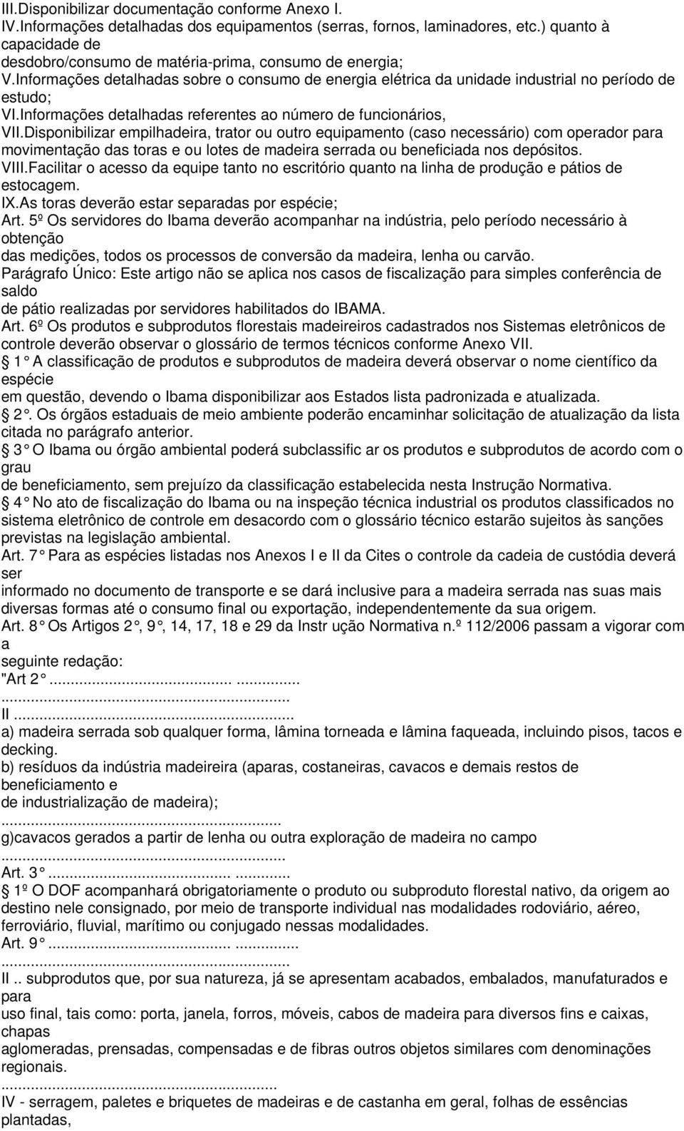 Informações detalhadas referentes ao número de funcionários, VII.