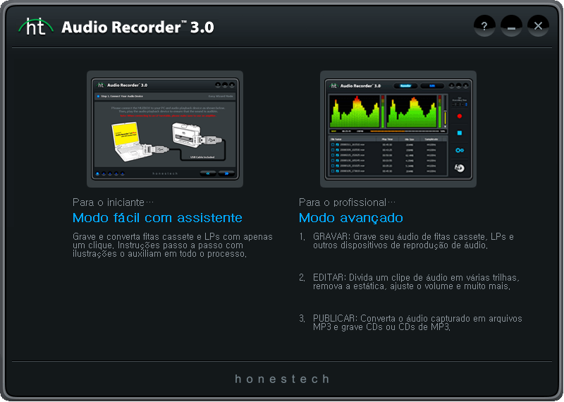 11. Audio Recorder 3.0 Plus 3. Uso do honestech Audio Recorder 3.0 Plus Você pode iniciar o honestech Audio Recorder 3.0 Plus bastando para isso clicar duas vezes nesse ícone.