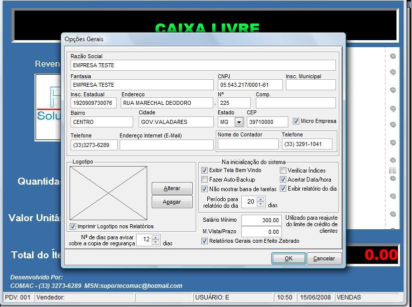 13. CONFIGURANDO OS DADOS DA EMPRESA - Na tela principal do sistema se pressiona <ESC>\CONFIGURACAO\EMPRESA - Será aberta a