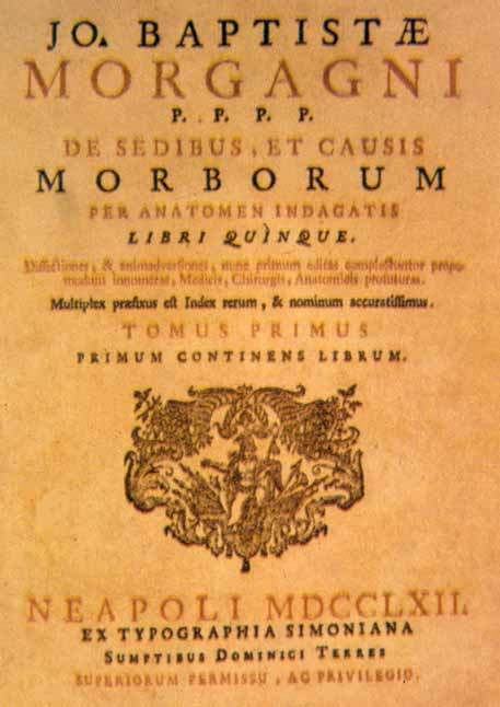 Giovanni Battista Morgagni (1682-1771). Professor de Anatomia em Pádua.