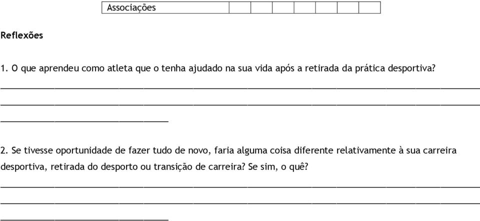 da prática desportiva? 2.