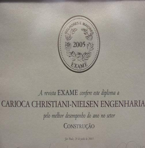 Premiações 2003 Revista Forbes Brasil Empresa mais desejada para trabalhar no setor da construção.