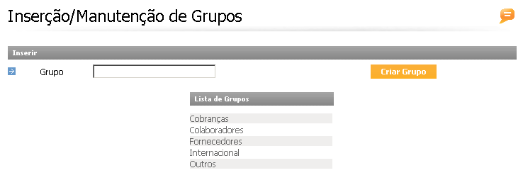 Esta opção, permite-lhe a criação de grupos de Beneficiários por tipologia. Por defeito, encontram-se criados 5 grupos: Cobranças; Colaboradores; Fornecedores; Internacional; Outros.