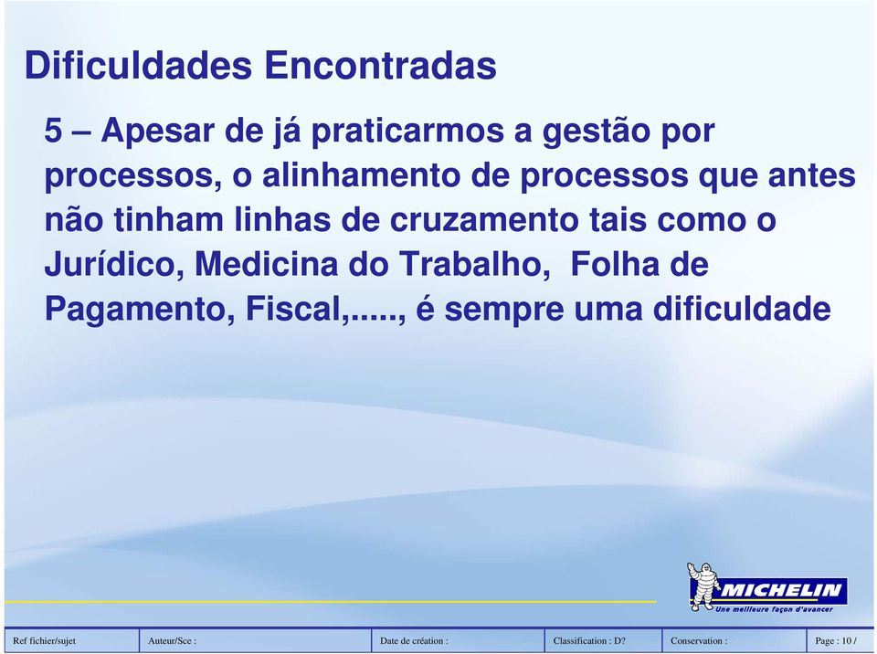 Jurídico, Medicina do Trabalho, Folha de Pagamento, Fiscal,.