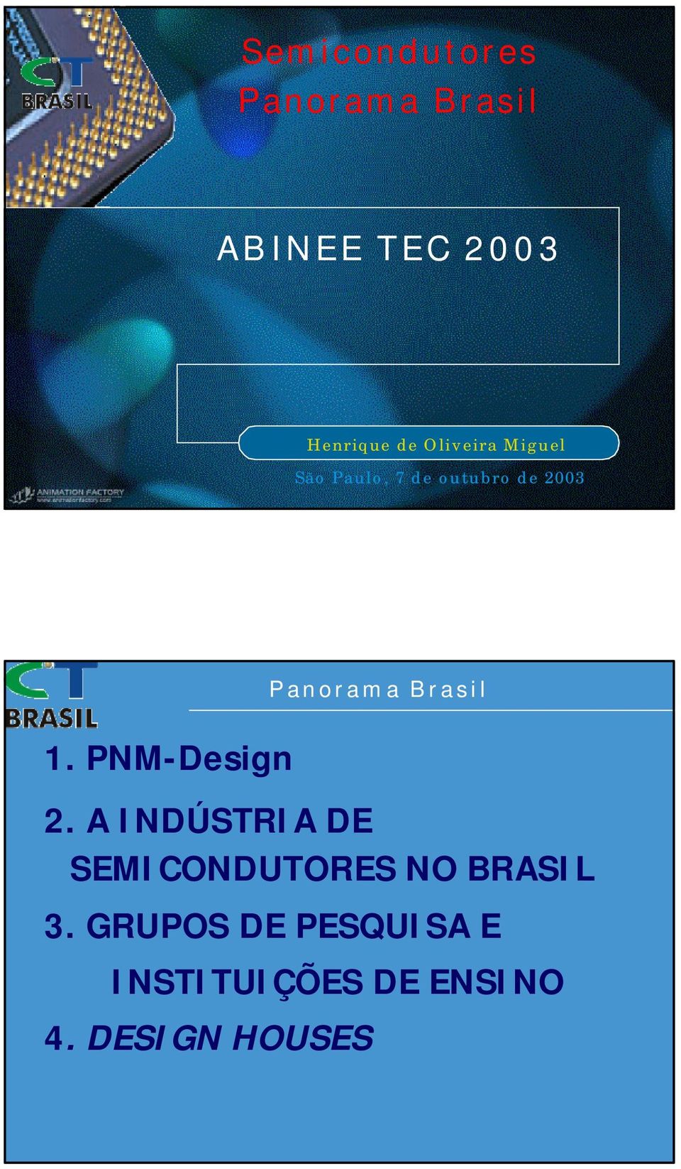 Brasil 1. PNM-Design 2.