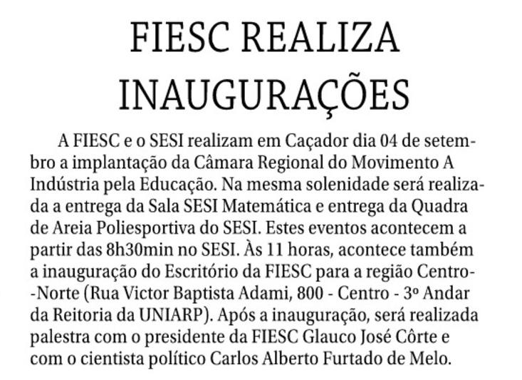 Título: Fiesc realiza inaugurações - Data: 29/08/2015 -