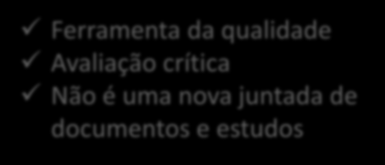 Informações adicionais Itens aplicáveis/ não aplicáveis Centralizado na mudança proposta Ferramenta da