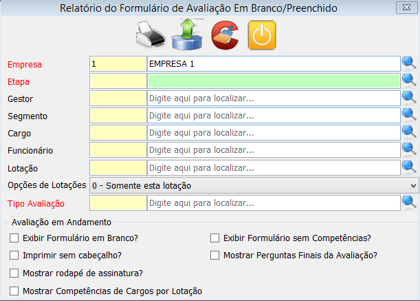 3.4.2 Avaliação em Branco/Preenchido O relatório de avaliação em branco/ preenchido traz a avaliação do ciclo atual, possibilitando configurar a maneira de impressão, imprimindo sem cabeçalho, sem