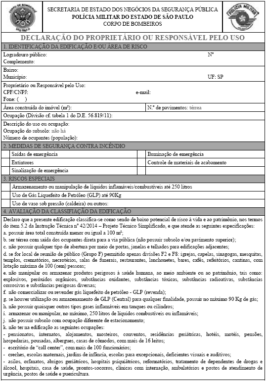 ANEXO B Modelo de Declaração do Proprietário ou Responsável pelo Uso * Alterado o item 4, letra a, do Anexo