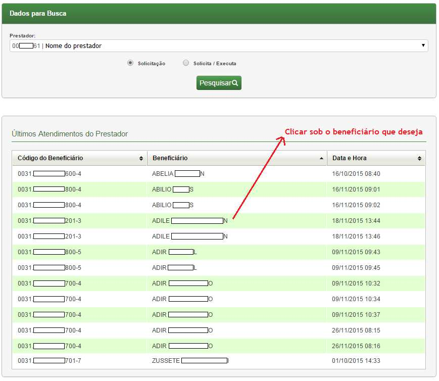 Figura 13. Clicar sob o nome do beneficiário que irá realizar o procedimento de SADT.