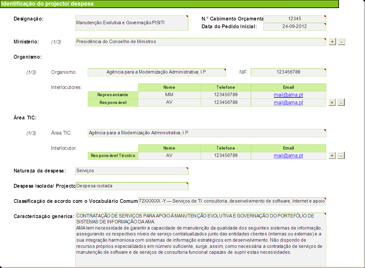 1. Preenchimento da Informação Base (3/4) Exemplo prático Exemplo de caracterização genérica da despesa/ projecto enfoque na