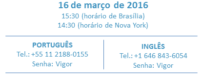 VIGOR ALIMENTOS S.A. RESULTADOS DO QUARTO TRIMESTRE (4T15) E 2015 TELECONFERÊNCIA DE RESULTADOS DO 4T15 e 2015 (Tradução Simultânea) Replay por 7 dias: +55 11 2188-0400 Acesse o Webcast da Teleconferência: www.