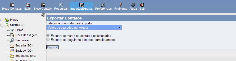 Para executar a operação reversa, ou seja, importar um arquivo.