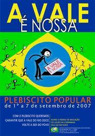 Propaganda de campanha contra a privatização da estatal Vale do Rio Doce As privatizações foram os