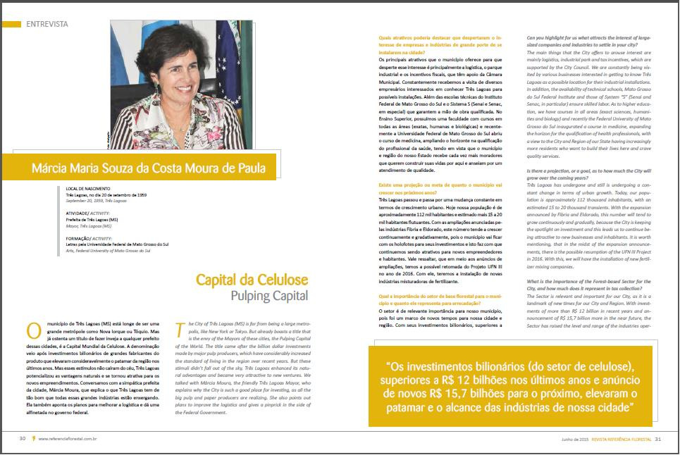 Em matéria publicada na edição de junho da revista Referência Florestal, a Prefeita do município de Três Lagoas MS, Sra.