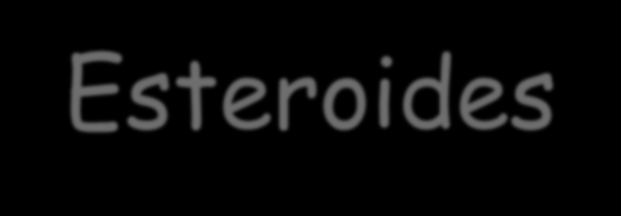 Esteroides Derivados do ciclopentanoperidrofenantreno Principal representante: colesterol Síntese de hormônios sexuais Membranas das células animais Síntese de sais biliares