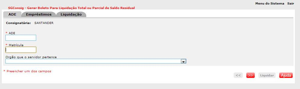 2.7. Liquidar Empréstimo Interface do sistema que permite à própria consignatária registrar uma liquidação total do contrato ou uma liquidação parcial/total de resíduos (montante de valor não