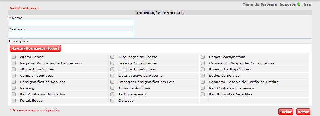 2.10. Perfil de Acesso Ferramenta que possibilita o a criação e alteração de perfis para padronização de acesso dos