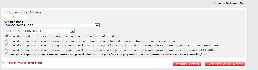 2.12. Arquivo de Retorno Interface do sistema que permite extrair o arquivo de baixa enviado pela folha e processada pelo sistema para conciliação das consignatárias na competência informada.