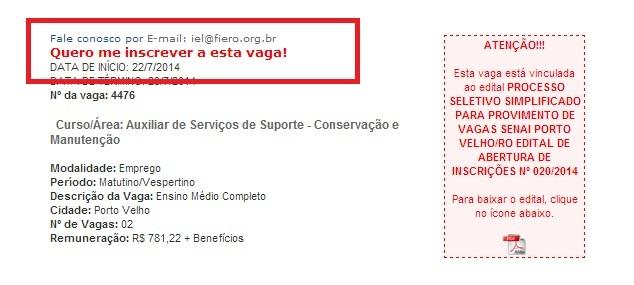 ANEXO I PASSO A PASSO PARA REALIZAR CORRETAMENTE SUA INSCRIÇÃO: 1º Acessar o site www.ro.iel.org.br 2º Clicar na Vaga desejada.