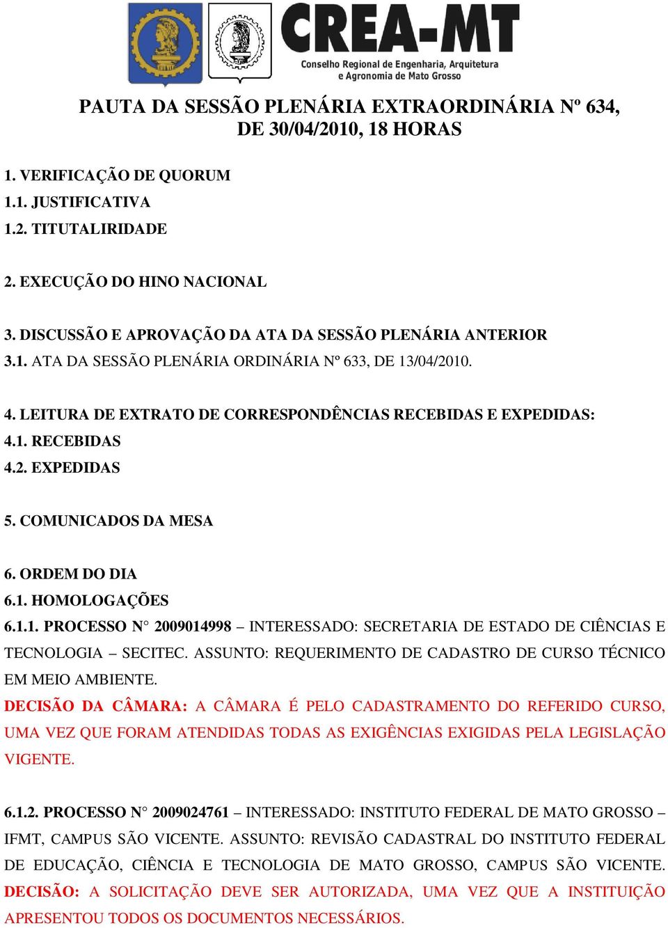 ASSUNTO: REQUERIMENTO DE CADASTRO DE CURSO TÉCNICO EM MEIO AMBIENTE.