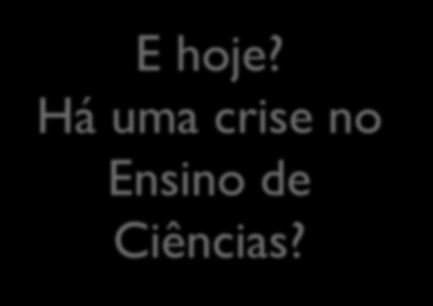 Linha do tempo do ensino de Ciências no Brasil 1972 O MEC cria o Projeto de Melhoria do Ensino de Ciências para desenvolver materiais didáticos e aprimorar a capacitação de professores do 2º grau