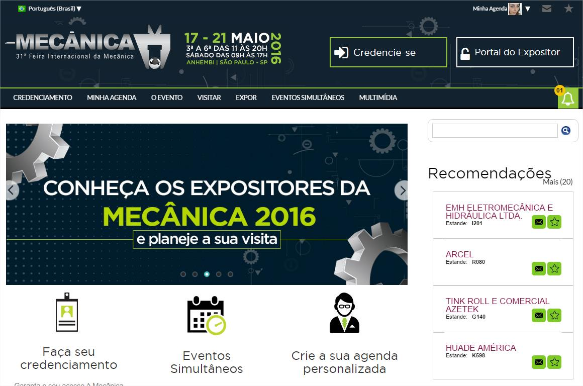 recomendações Através das informações coletadas no credenciamento, nossos visitantes receberão recomendações de produtos e empresas através de e-mail, aplicativo mobile e através do site da