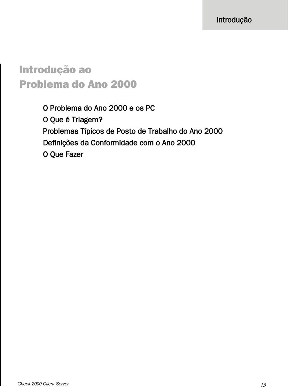 Probemas Típicos de Posto de Trabaho do Ano 2000