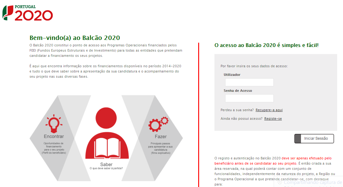 ARQUITETURA DO PORTUGAL 2020 SUBMISSÃO DE CANDIDATURAS Portal Portugal 2020 > Balcão 2020 > Iniciar sessão (utilizador e senha de