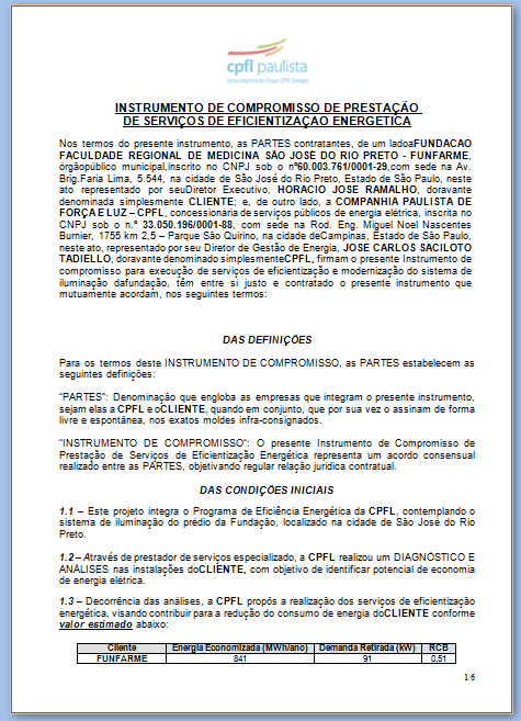 Com índice tão bom, o nosso projeto foi aprovado tanto pela área de Eficiência Energética da CPFL Paulista quanto pela ANEEL.