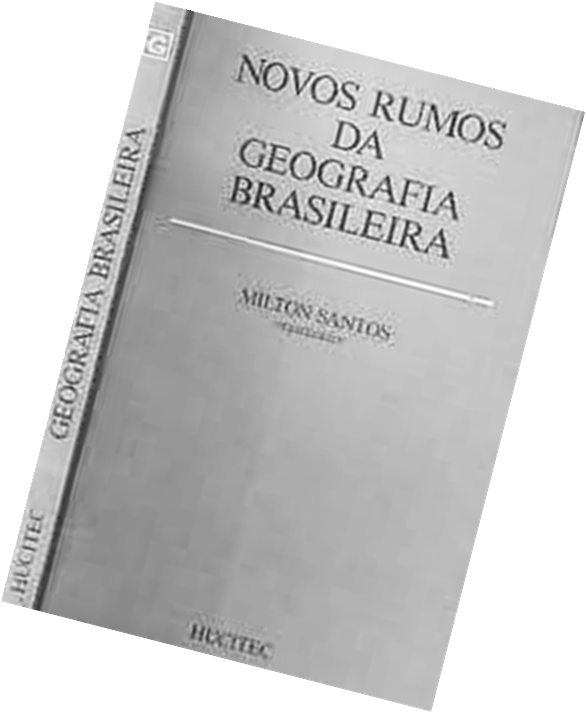 A escola brasileira Busca-se romper com o isolamento do geógrafo: influências externas, extrageográficas.