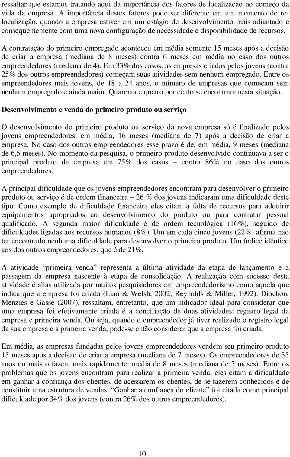 de necessidade e disponibilidade de recursos.