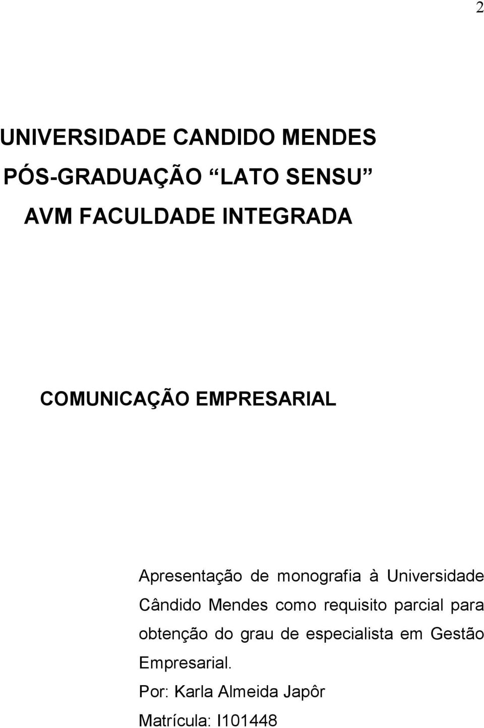 Universidade Cândido Mendes como requisito parcial para obtenção do