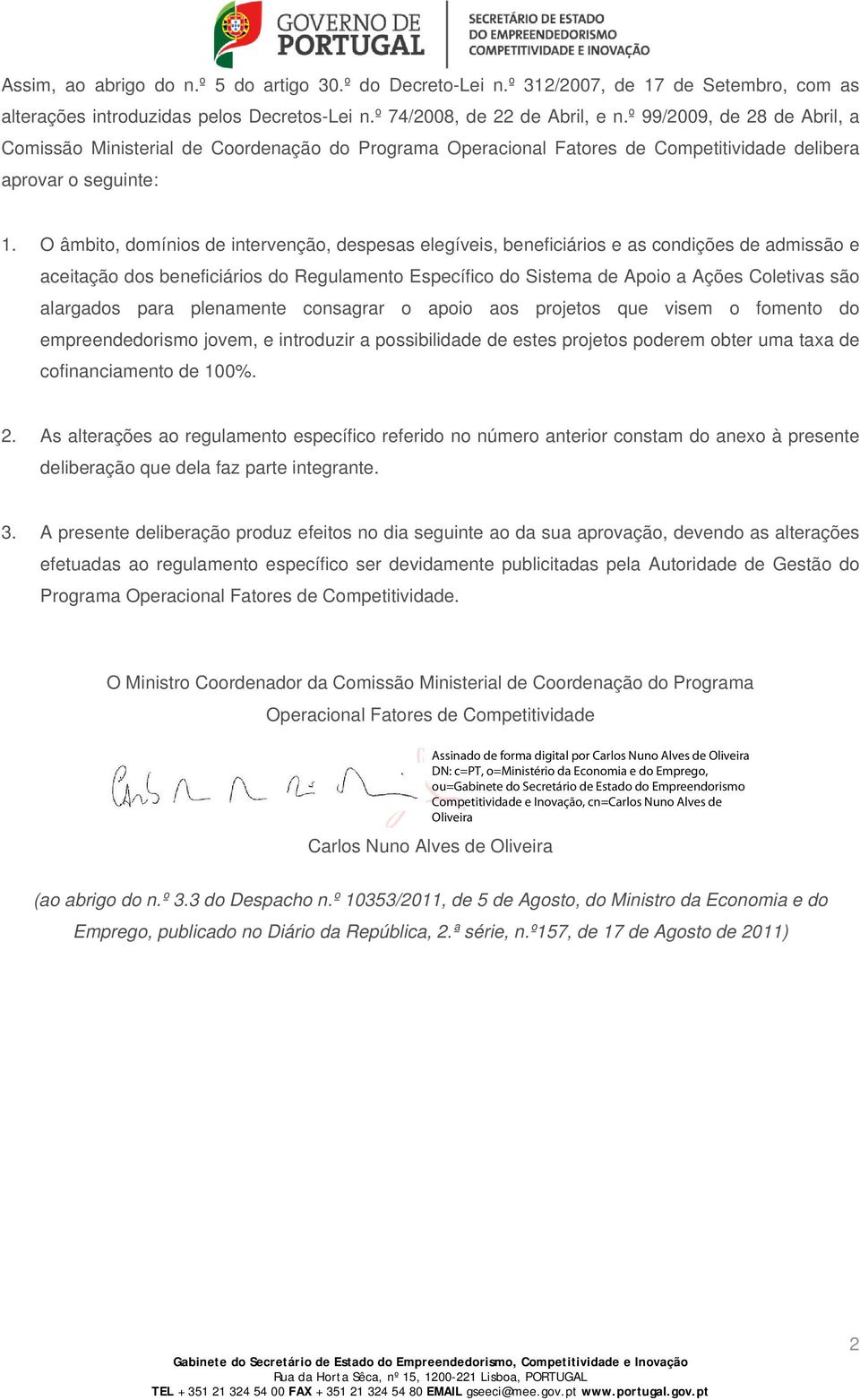 O âmbito, domínios de intervenção, despesas elegíveis, beneficiários e as condições de admissão e aceitação dos beneficiários do Regulamento Específico do Sistema de Apoio a Ações Coletivas são