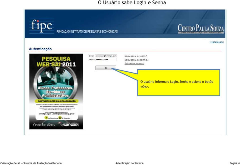 <Ok>. Orientação Geral Sistema de