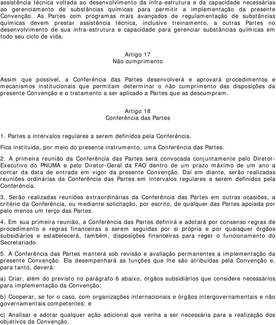 capacidade para gerenciar substâncias químicas em todo seu ciclo de vida.