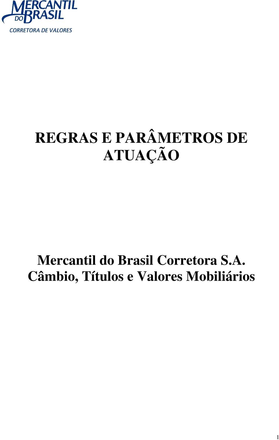 Brasil Corretora S.A.