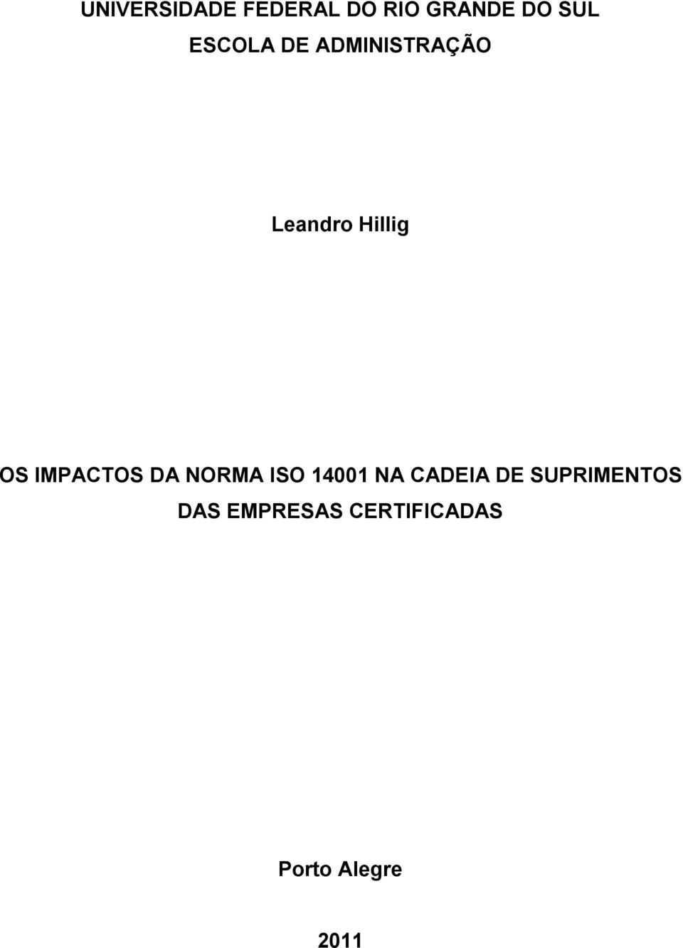 IMPACTOS DA NORMA ISO 14001 NA CADEIA DE