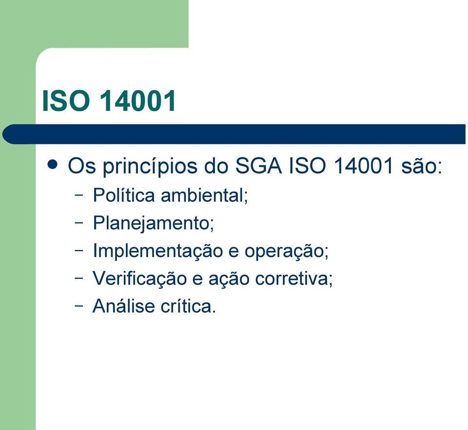 Planejamento; Implementação e