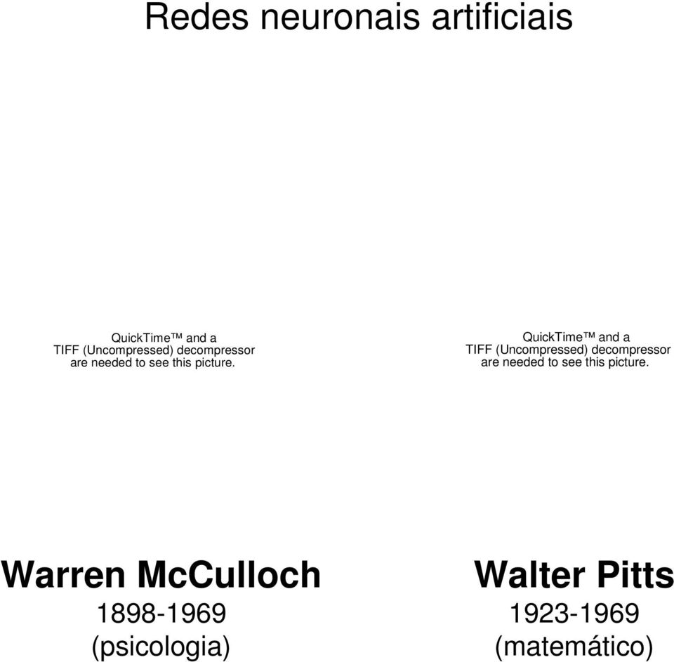 QuickTime and a TIFF (Uncompressed)  Warren McCulloch 1898-1969